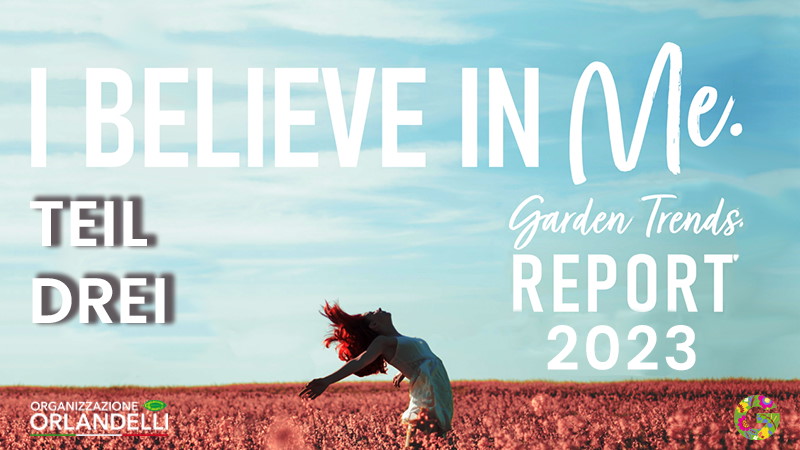 Garden Trends Report 2023 - Teil Drei