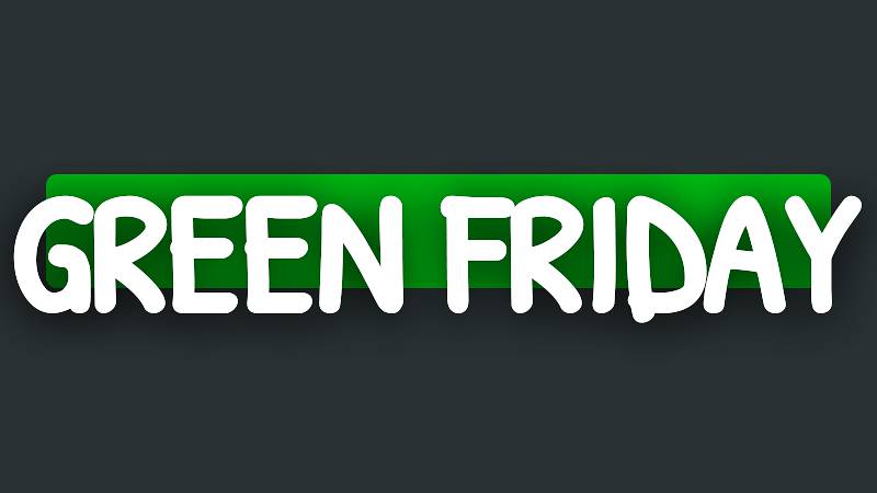 Green Friday - Découvrez les promotions actives