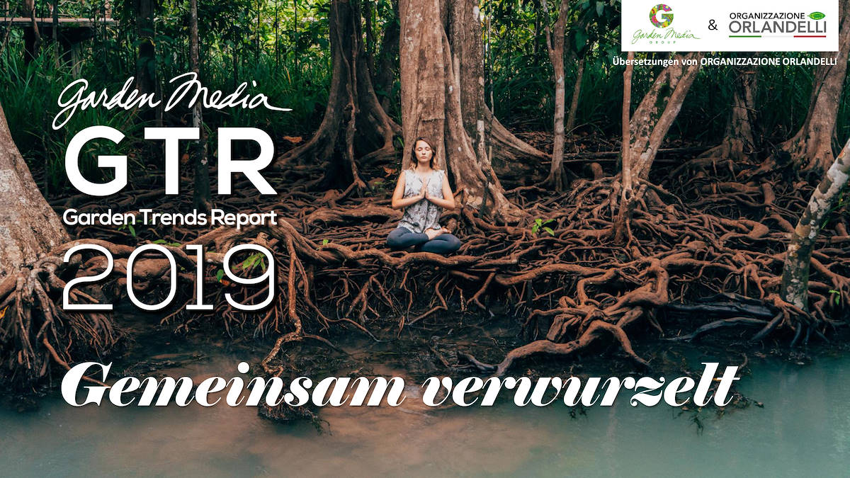 Garden Trends 2019 Report - Erster Teil